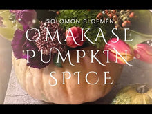 Load and play video in Gallery viewer, 南瓜香料御品｜Pumpkin Spice | OMAKASE 大師SOLOMON 花藝教室 | 家居鮮花插花擺設|
